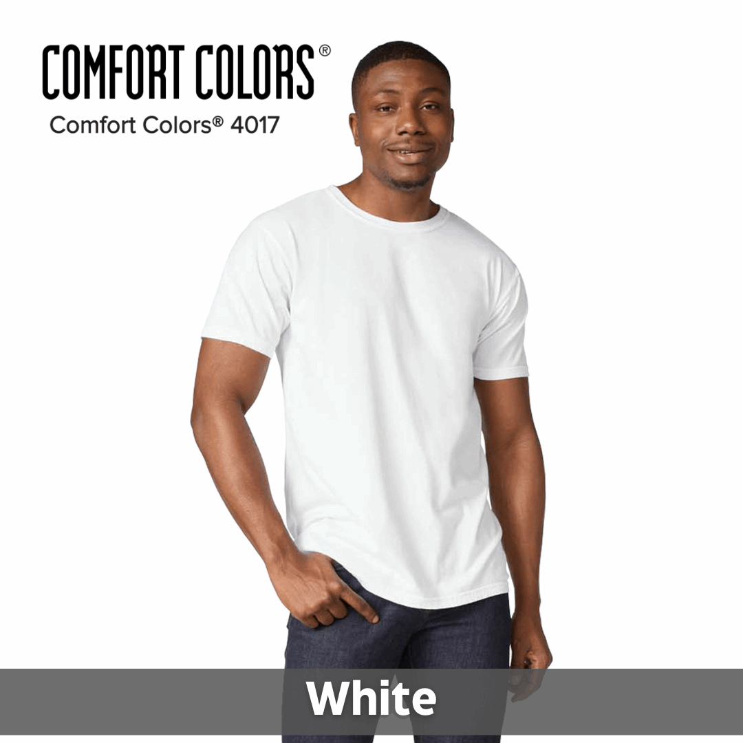 Two Color Imprint Front & Back, Comfort Colors® 4017 T-shirt 100% Preshrunk Cotton, Multiple Colors Available
