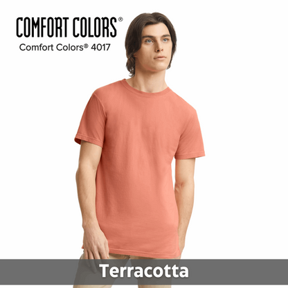 One Color Imprint Front & Back Comfort Colors® 4017 T-shirt 100% Preshrunk Cotton, Multiple Colors Available